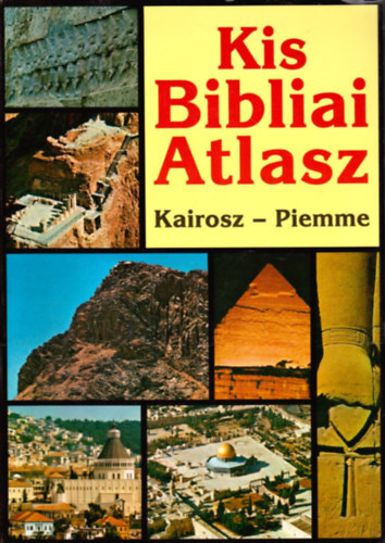 Luciano Pacomio Pietro Vanetti - Kis Bibliai atlasz- A Biblia trtnelme, fldrajza s rgszete