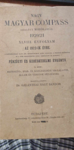 Nagy Magyar Compass 1920/21. XLVIII. vfolyam Pnzgyi s kereskedelmi vknyv II. rsz: Biztost-, ipar- s kzlekedsi vllalatok llam s vrosok pnzgyei