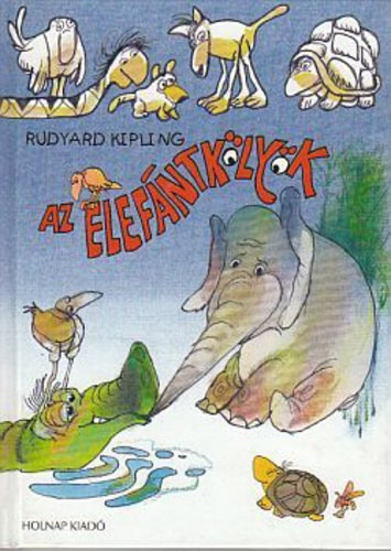Rudyard Kipling - Az elefntklyk