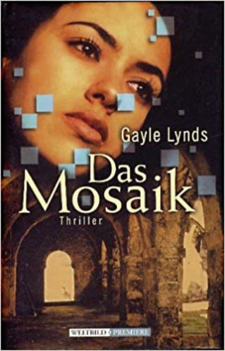 Gayle Lynds - Das Mosaik (Mozaik n�met nyelven)
