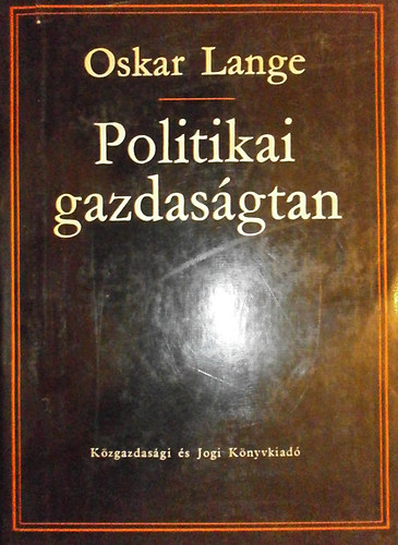 Oskar Lange - Politikai gazdas�gtan II. k�tet