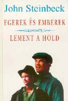 John Steinbeck - Egerek s emberek-Lement a hold