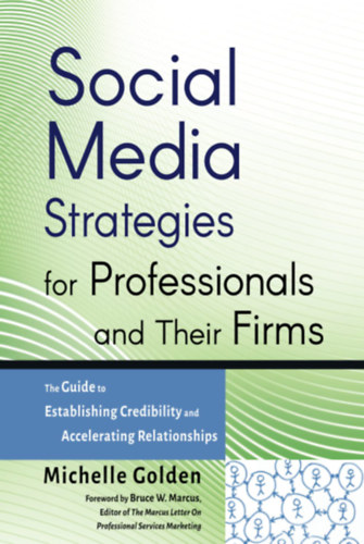 Social Media Strategies for Professionals and Their Firms