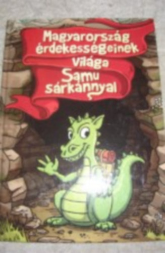 Magyarorszg rdekessgeinek vilga Samu Srknnyal