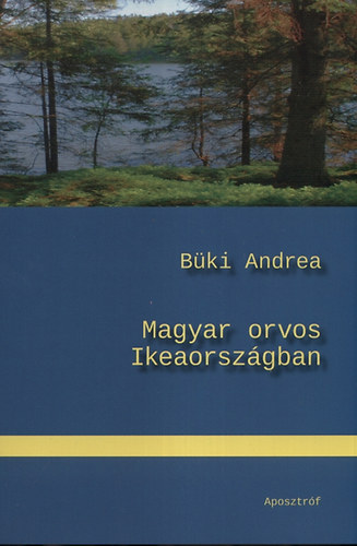 Dr. B�ki Andrea - Magyar orvos Ikeaorsz�gban