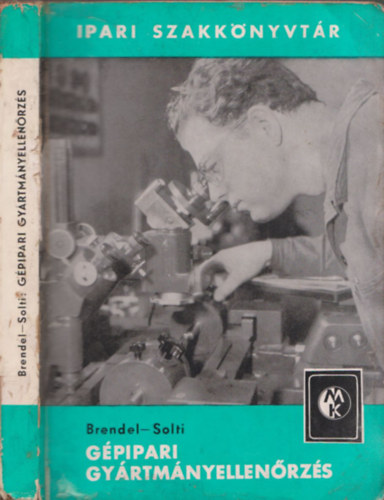 Brendel - Solti - G�pipari gy�rtm�nyellen�rz�s