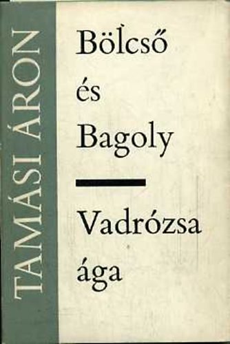 Tamsi ron - Blcs s bagoly - Vadrzsa ga