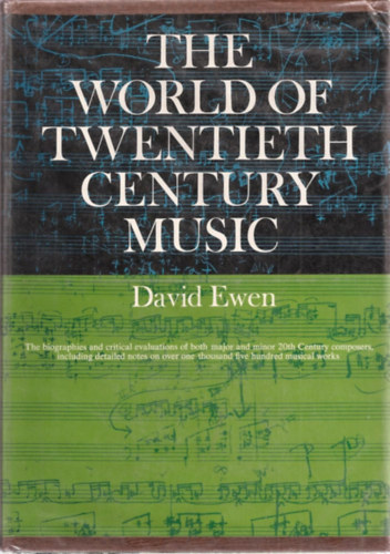 David Ewen - The world of twentieth century music
