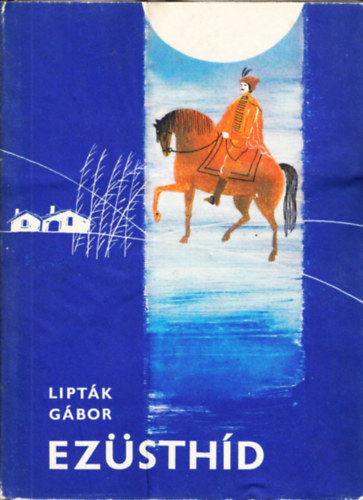 Liptk Gbor - Ezsthd