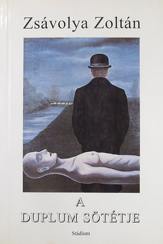 Zs�volya Zolt�n - A duplum s�t�tje. Novell�k.