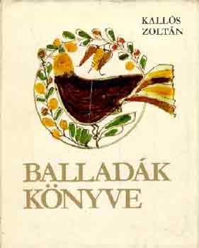 Kalls Zoltn - Balladk knyve