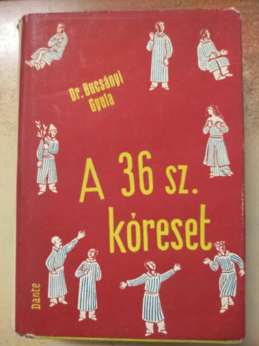 Dr. Bucsnyi Gyula - A 36. sz. kreset