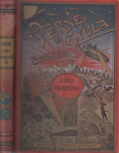 Verne Gyula - A f�ld felfedez�se IV.- A XVIII. sz�zad h�res haj�sai