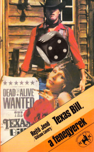 Rejtő Jenő - Texas Bill, a fenegyerek