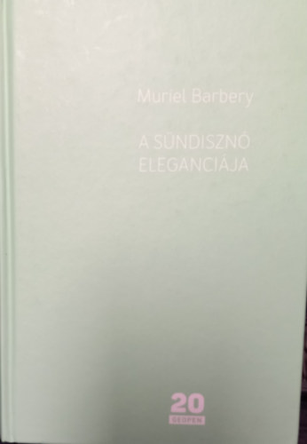 Muriel Barbery - A sndiszn elegancija