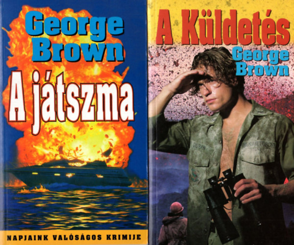 George Brown - 2 db George Brown k�nyv: A k�ldet�s, A j�tszma.