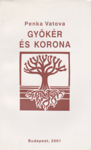 Penka Vatova - Gy�k�r �s korona