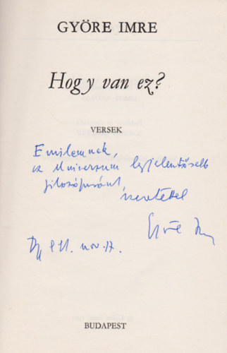 Gy�re Imre - Hogy van ez? ( Gy�re Imre) (Z - f�zetek/18) (Dedik�lt)