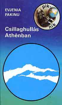 Evjenia Fakinu - Csillaghullás Athénban