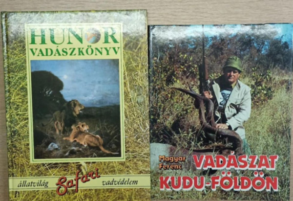Magyar Ferenc - 2 db vadászkönyv: Vadászat Kudu-földön - Hunor vadászkönyv