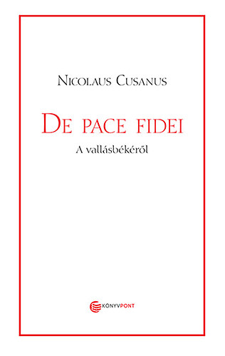 Nicolaus Cusanus - De Pace Fidei