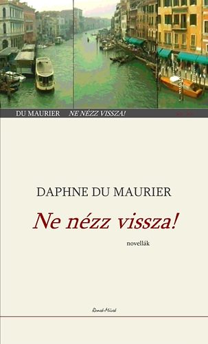 Daphne Du Maurier - Ne nzz vissza!