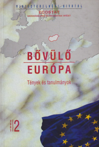 Bely� P�l - Szab� L�szl� - Z�dor M�rta  (szerk.) - B�v�l� Eur�pa (T�nyek �s tanulm�nyok)