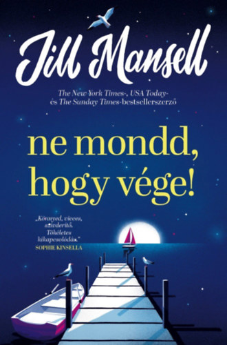 Jill Mansell - Ne mondd, hogy vge!