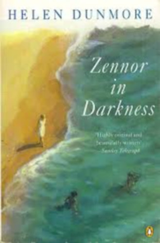 Helen Dunmore - Zennor in Darkness