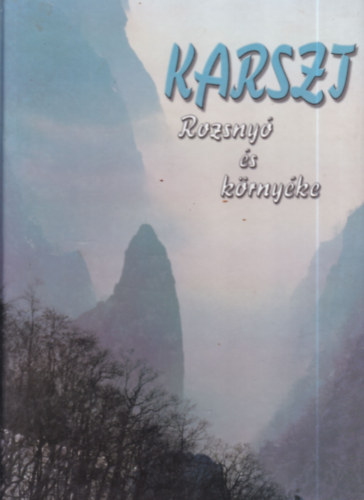 Alexander Buzinkay - Karszt - Rozsny� �s k�rny�ke