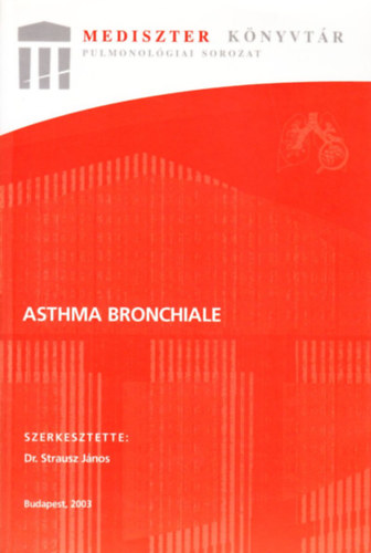 Szerkesztette: Dr. Strausz Jnos - Asthma bronchiale