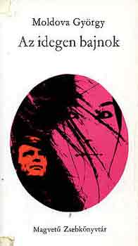 Moldova György - Az idegen bajnok