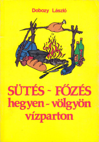 Dobozy Lszl - Sts-fzs hegyen-vlgyn vzparton