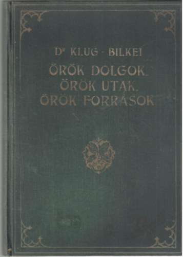 Klug Ignc dr. - rk dolgok. rk utak. rk forrsok. (a katekizmus gondolatai)