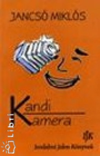 Jancs Mikls - Kandi kamera
