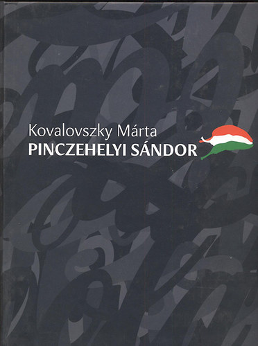 Kovalovszky  Mrta - Pinczehelyi Sndor