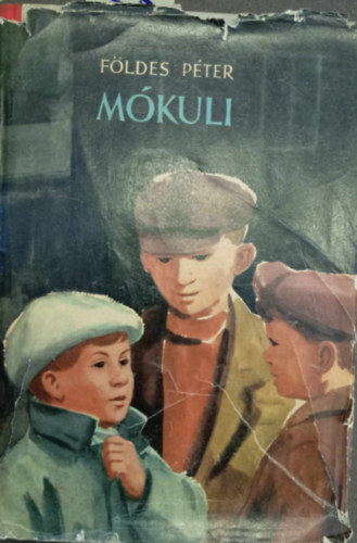 Graf.: G�nczi B�la F�ldes P�ter - M�kuli - Reg�ny (Els� kiad�s; G�nczi B�la rajzaival)