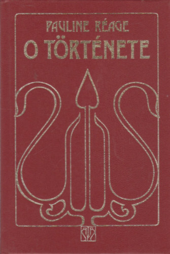 Pauline R�age - O t�rt�nete