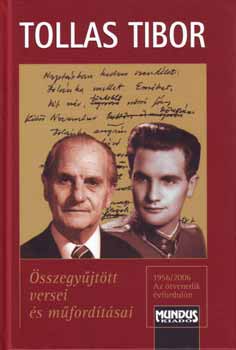 Tollas Tibor - Tollas Tibor összegyűjtött versei és műfordításai