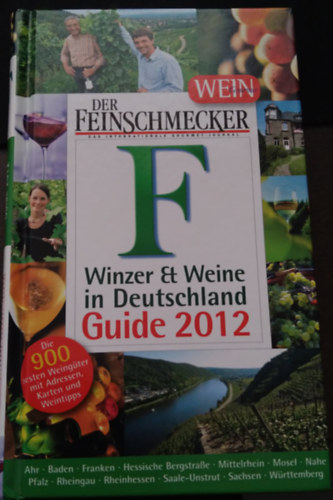 Der Feinschmecker - Winzer & Weine in Deutschland Guide 2012