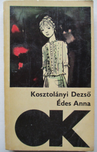 Kosztol�nyi Dezs� - �des Anna