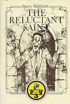 Barry McQuirk - The reluctant saint