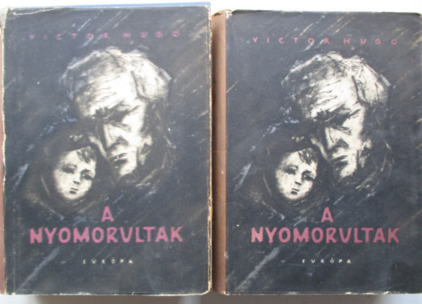 Victor Hugo - A nyomorultak I-II.