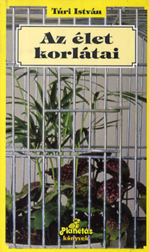 Túri István - Az élet korlátai