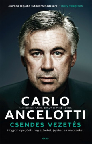 Carlo Ancelotti; Chris Brady; Mike Forde - Csendes vezets