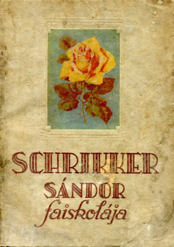 Schrikker Sndor - Schrikker Sndor faiskolja 1942-43