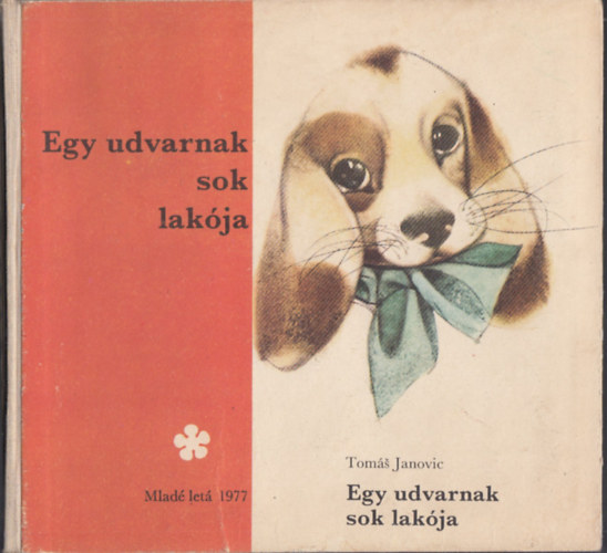 Tom�s Janovic - Egy udvarnak sok lak�ja