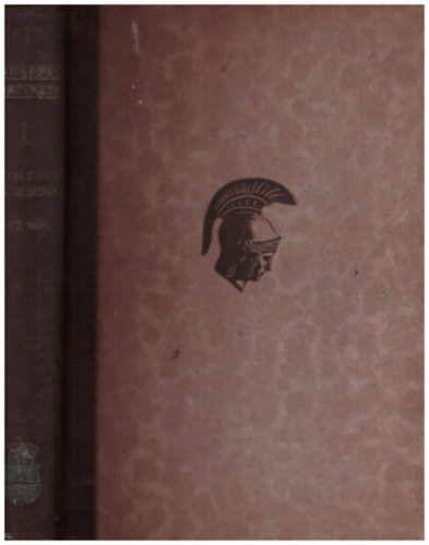 Szendy Károly (szerk.) - Budapest története- Budapest az ókorban I.