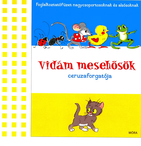 Vidám mesehősök ceruzaforgatója