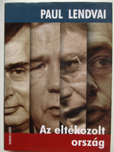 Paul Lendvai - Az elt�kozolt orsz�g